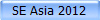 SE Asia 2012